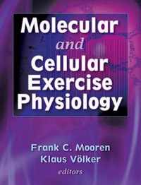 Molecular And Cellular Exercise Physiology