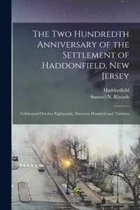 The Two Hundredth Anniversary of the Settlement of Haddonfield, New Jersey