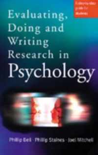 Evaluating, Doing and Writing Research in Psychology