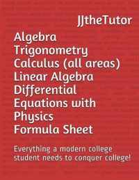 Algebra Trigonometry Calculus (all areas) Linear Algebra Differential Equati