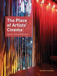 Place Of Artists' Cinema Space, Site And Screen