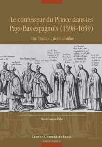 Le confesseur du Prince dans les Pays-Bas espagnols (1598-1659)