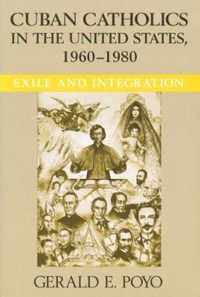 Cuban Catholics in the United States, 1960-1980