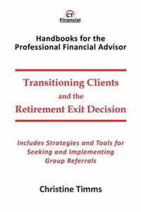 Transitioning Clients and the Retirement Exit Decision