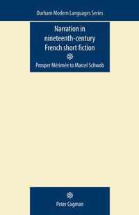 Narration in Nineteenth-Century French Short Fiction