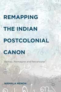 Remapping the Indian Postcolonial Canon