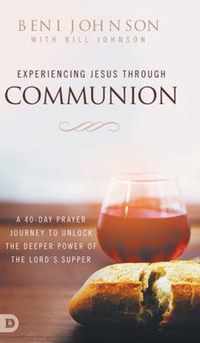 Experiencing Jesus Through Communion