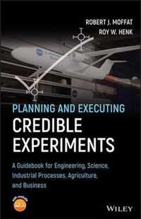 Planning and Executing Credible Experiments