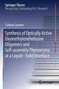 Synthesis of Optically Active Oxymethylenehelicene Oligomers and Self assembly P