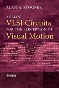 Analog VLSI Circuits for the Perception of Visual Motion