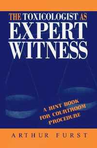 The Toxicologist as Expert Witness