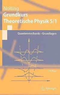 Grundkurs Theoretische Physik 5/1