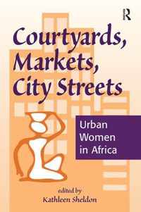 Courtyards, Markets, City Streets