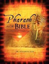 Pharaoh and the Bible