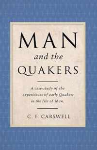 Man and the Quakers