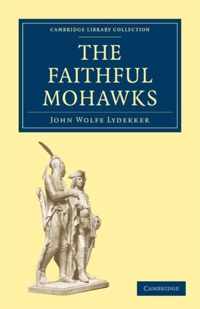 The Faithful Mohawks