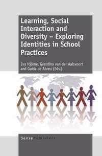 Learning, Social Interaction and Diversity - Exploring Identities in School Practices