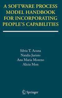 A Software Process Model Handbook for Incorporating People's Capabilities
