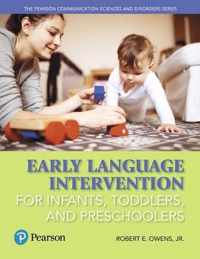 Early Language Intervention for Infants, Toddlers, and Preschoolers