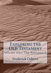Exploring the Old Testament: The Pentateuch