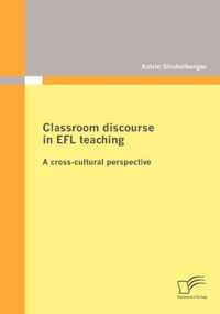 Classroom Discourse in EFL Teaching