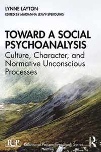 Toward a Social Psychoanalysis