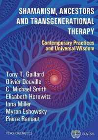 Shamanism, Ancestors and Transgenerational Therapy