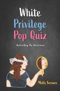 White Privilege Pop Quiz