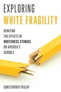 Exploring White Fragility