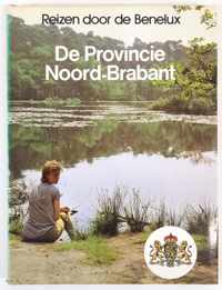 Reizen door de Benelux, de provincie Noord-Brabant