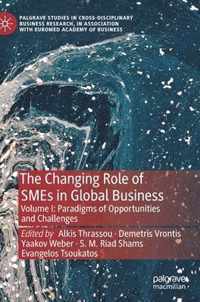 The Changing Role of SMEs in Global Business: Volume I