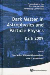 Dark Matter in Astro and Particle Physics Dark 2009