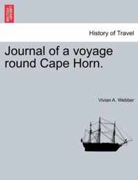 Journal of a Voyage Round Cape Horn.