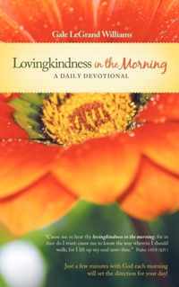 Lovingkindness In the Morning