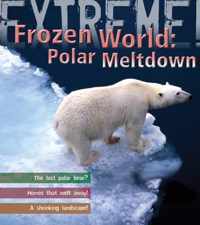 Extreme Science: Polar Meltdown
