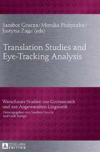 Translation Studies and Eye-Tracking Analysis