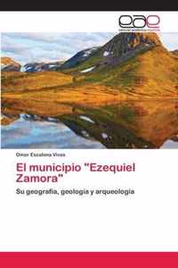 El municipio Ezequiel Zamora