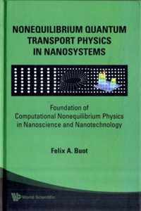 Nonequilibrium Quantum Transport Physics In Nanosystems