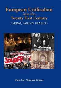 European Unification into the Twenty First Century