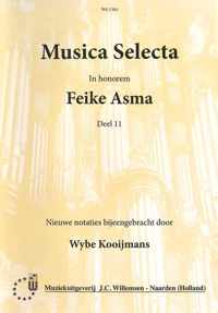 Musica Selecta in honorem Feike Asma Deel 11