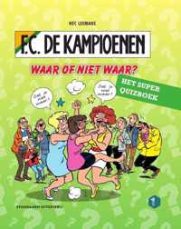 F.C. De Kampioenen  -   Waar of niet waar?