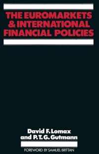 The Euromarkets and International Financial Policies