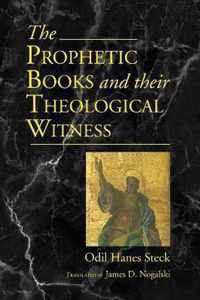 Prophetic Books and their Theological Witness