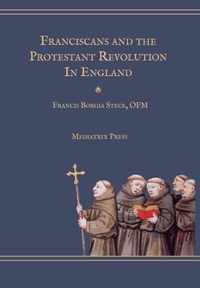 Franciscans and the Protestant Revolution in England