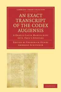 An Exact Transcript Of The Codex Augiensis