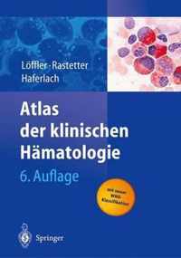 Atlas Der Klinischen H Matologie