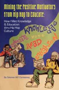 Mining the Positive Motivators from Hip Hop to Educate