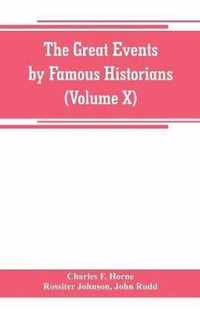 The great events by famous historians (Volume X)