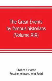 The great events by famous historians (Volume XIX)