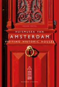 Huismusea van Amsterdam / Visiting Historic Houses